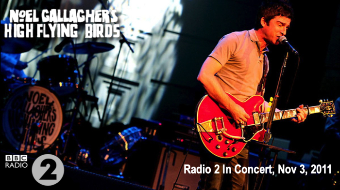 1. Noel Gallagher's High Flying Birds - Radio 2 In Concert (ATV)